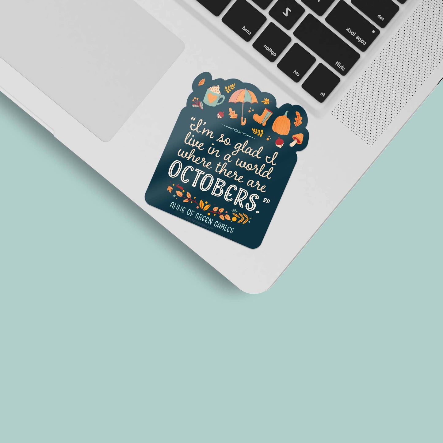 Sentinel Supply - Cute Fall Sticker - Anne of Green Gables October Quote Decal