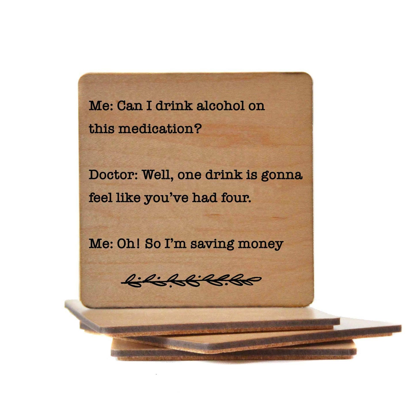 Driftless Studios - Can I Drink Alcohol On This Medication? Fun Coasters