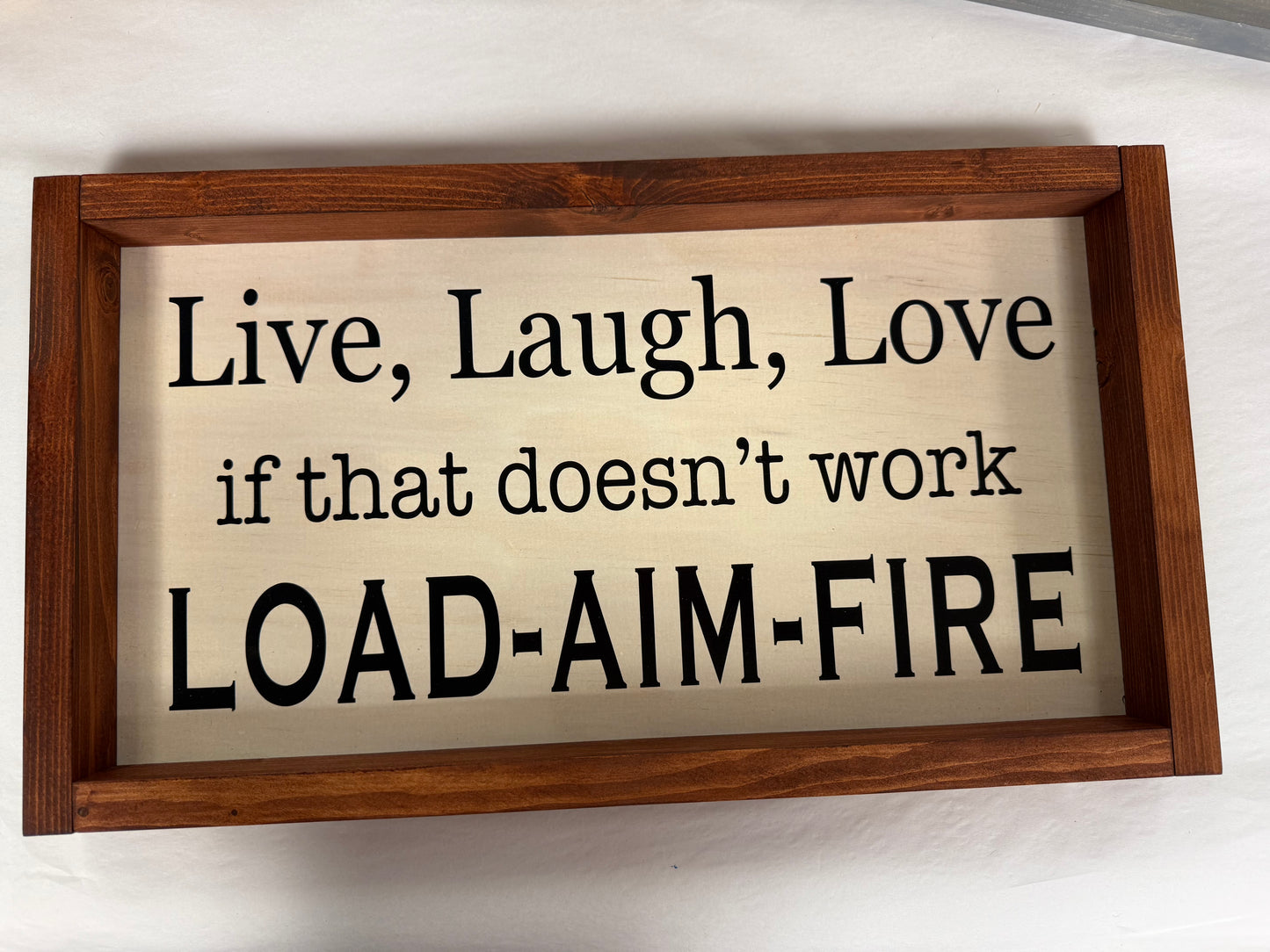 Wooden wall art Live, Laugh, Love if that doesn’t work LOAD-AIM-FIRE