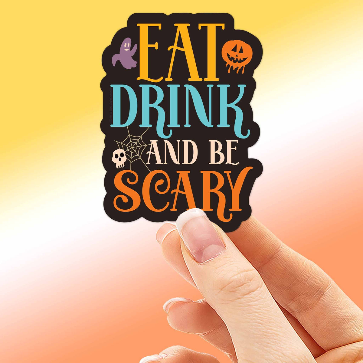 Sentinel Supply - Eat, Drink, and Be Scary Halloween Sticker - Cute Fall Gift