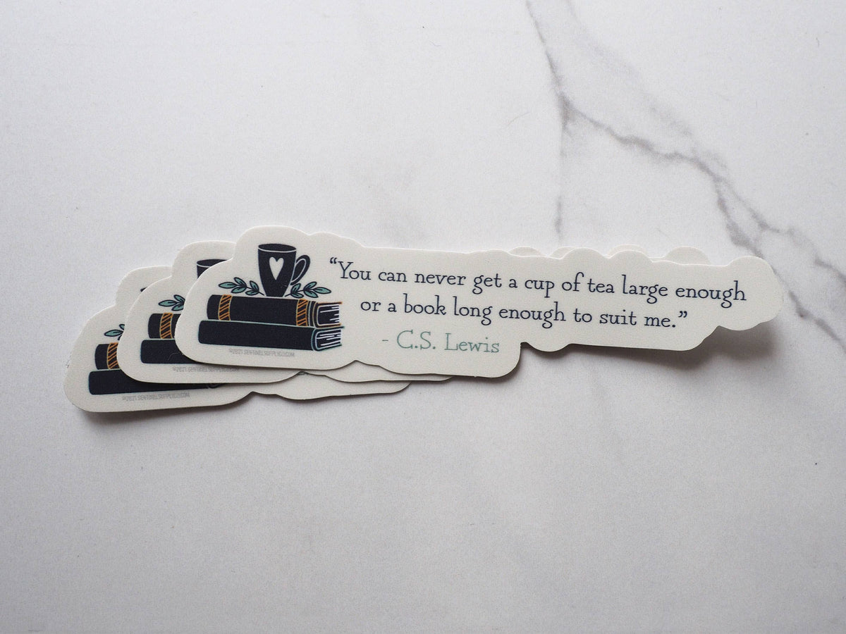 Sentinel Supply - Tea & Books CS Lewis Quote Sticker