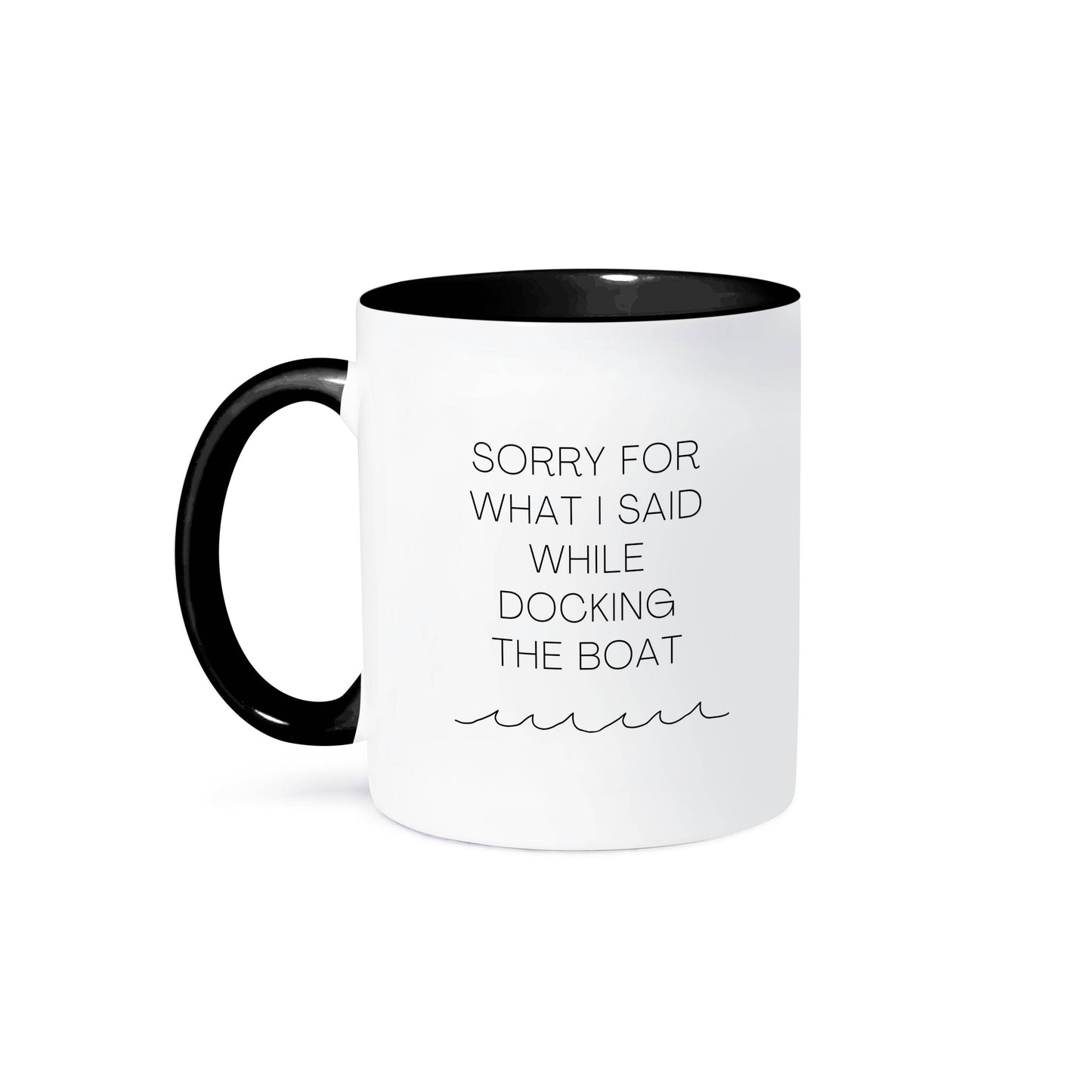 3dRose - 3dRose, Sorry for what I Said While Docking the Boat Sailing Boating Humor, Mug