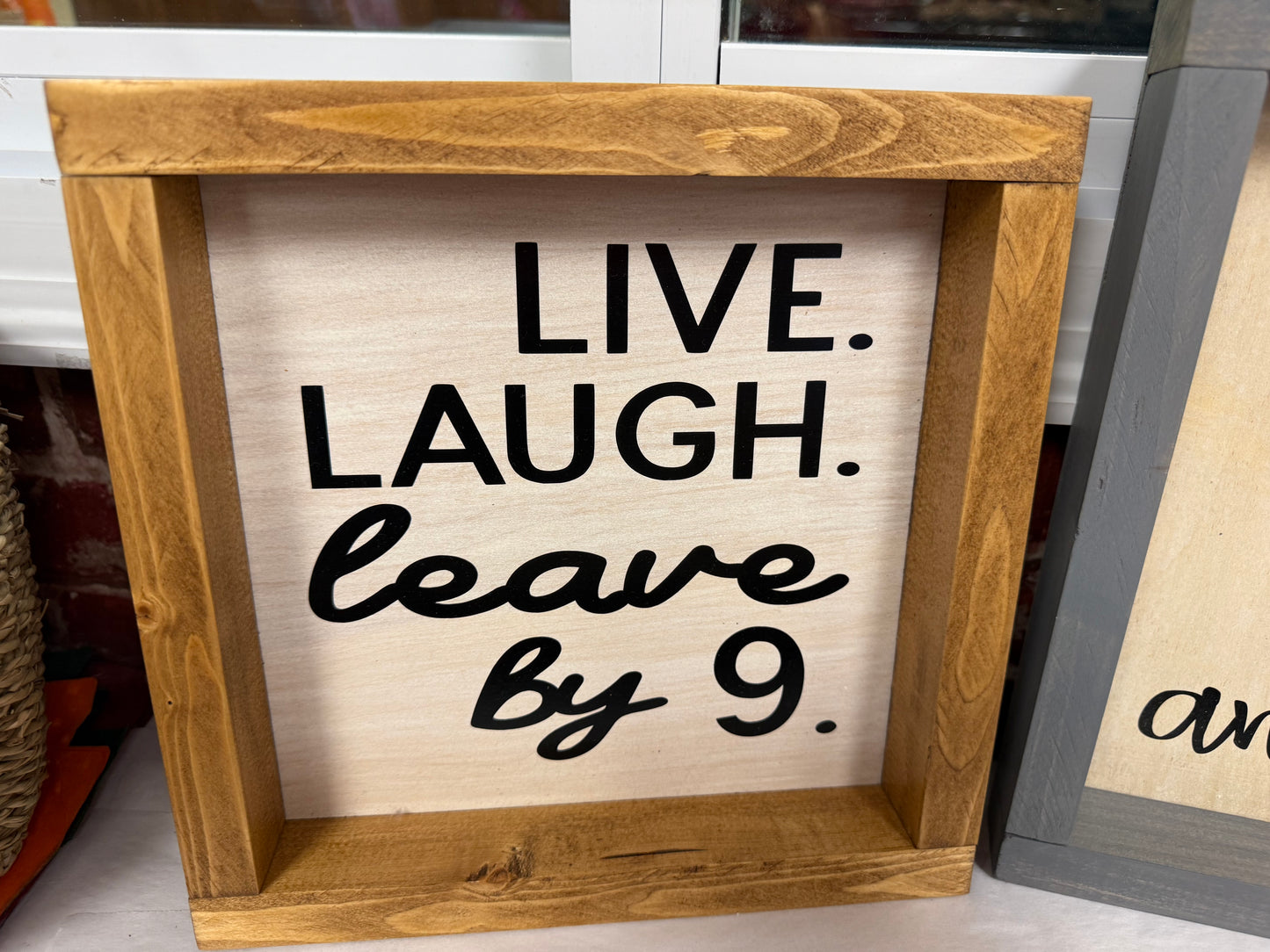 Wooden wall art “Live laugh leave by 9”