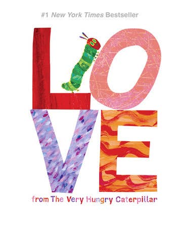 Penguin Random House LLC - Love From The Very Hungry Caterpillar