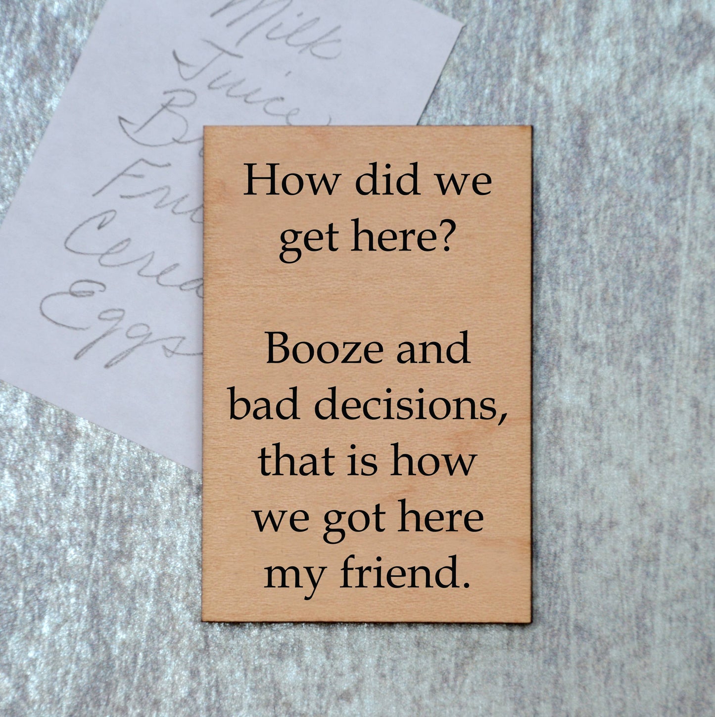 Driftless Studios - Magnet How Did We Get Here? Booze And Bad Decisions -XM038