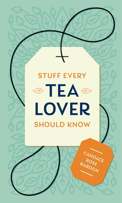 Penguin Random House LLC - Stuff Every Tea Lover Sho