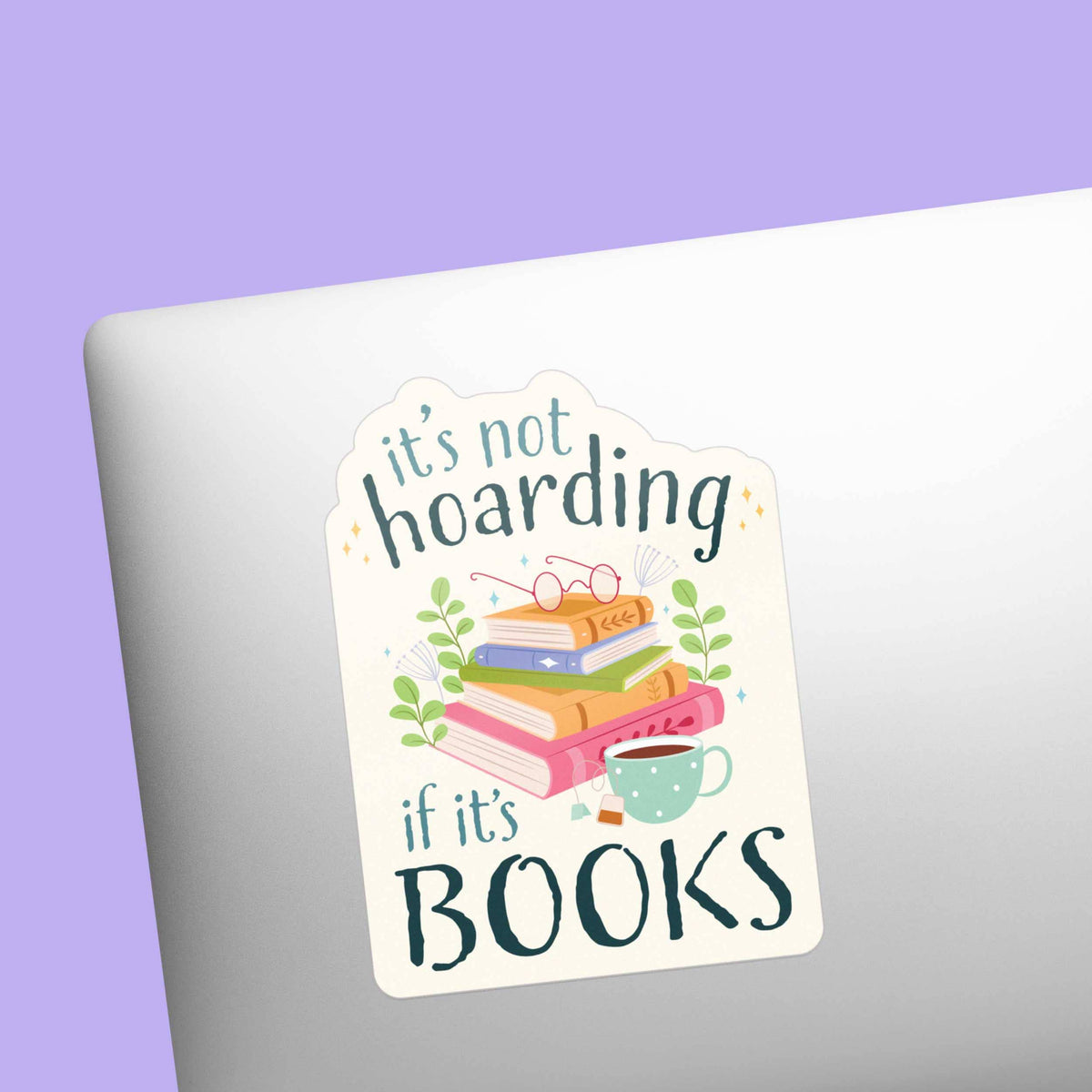 Sentinel Supply - It's Not Hoarding if It's Books Sticker