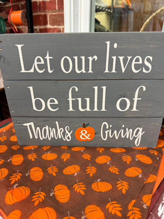 Wooden wall art, “Let our lives be full of Thanks & Giving”