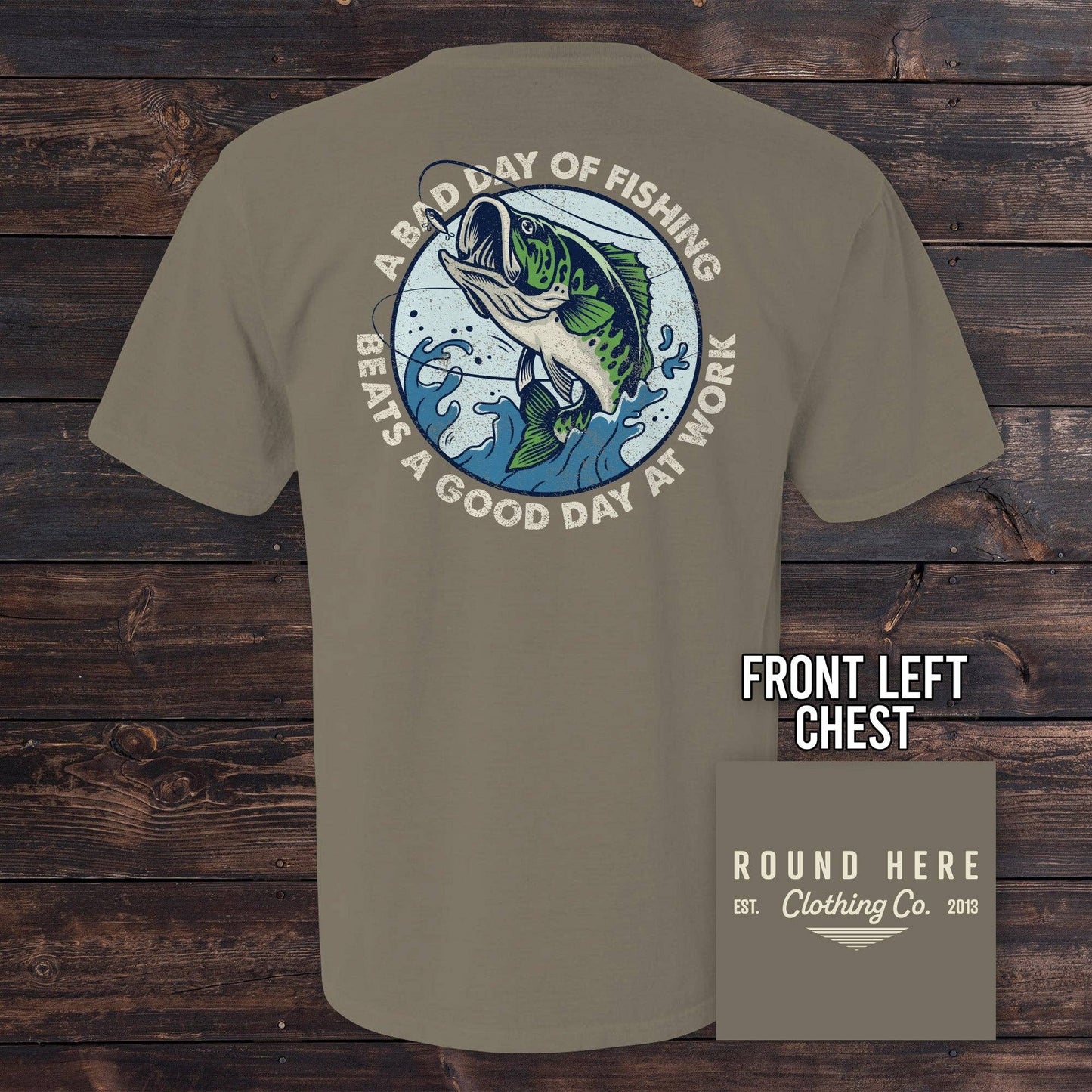 The Old North State - 'Round Here Clothing A Bad Day of Fishing