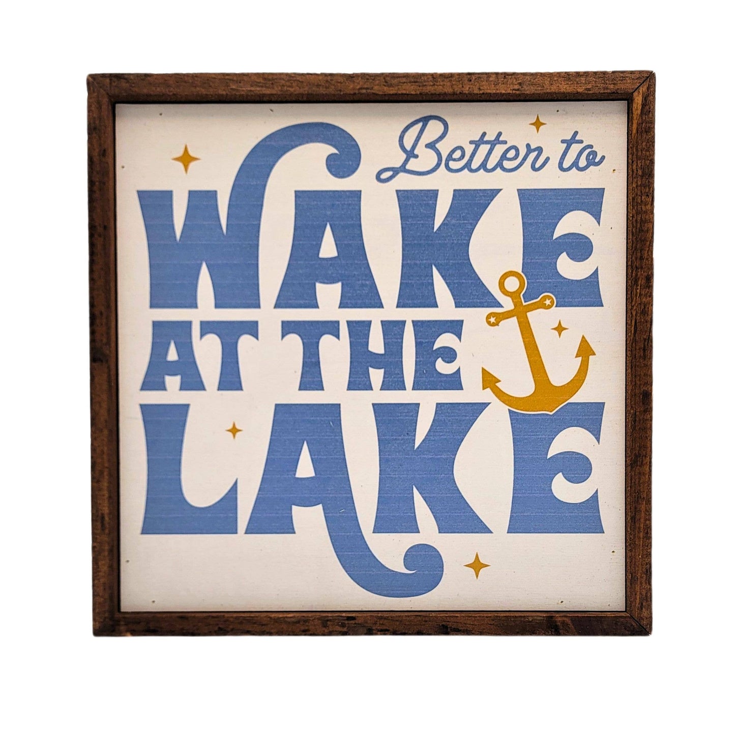 Driftless Studios - Better to Wake at the Lake - Summer Cabin Decor