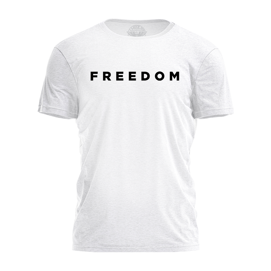 I Love My Freedom - Freedom Tee - 4137