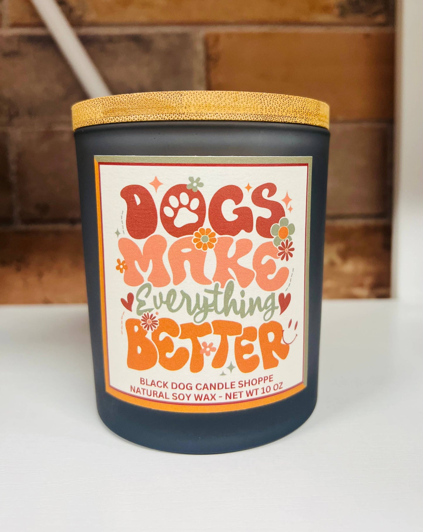 The Black Dog Candle Shoppe - Dogs Make Everything Better Candle