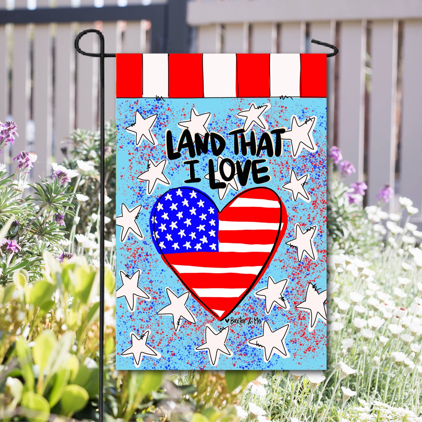 Baxter & Me - Land That I Love Heart Garden Flag