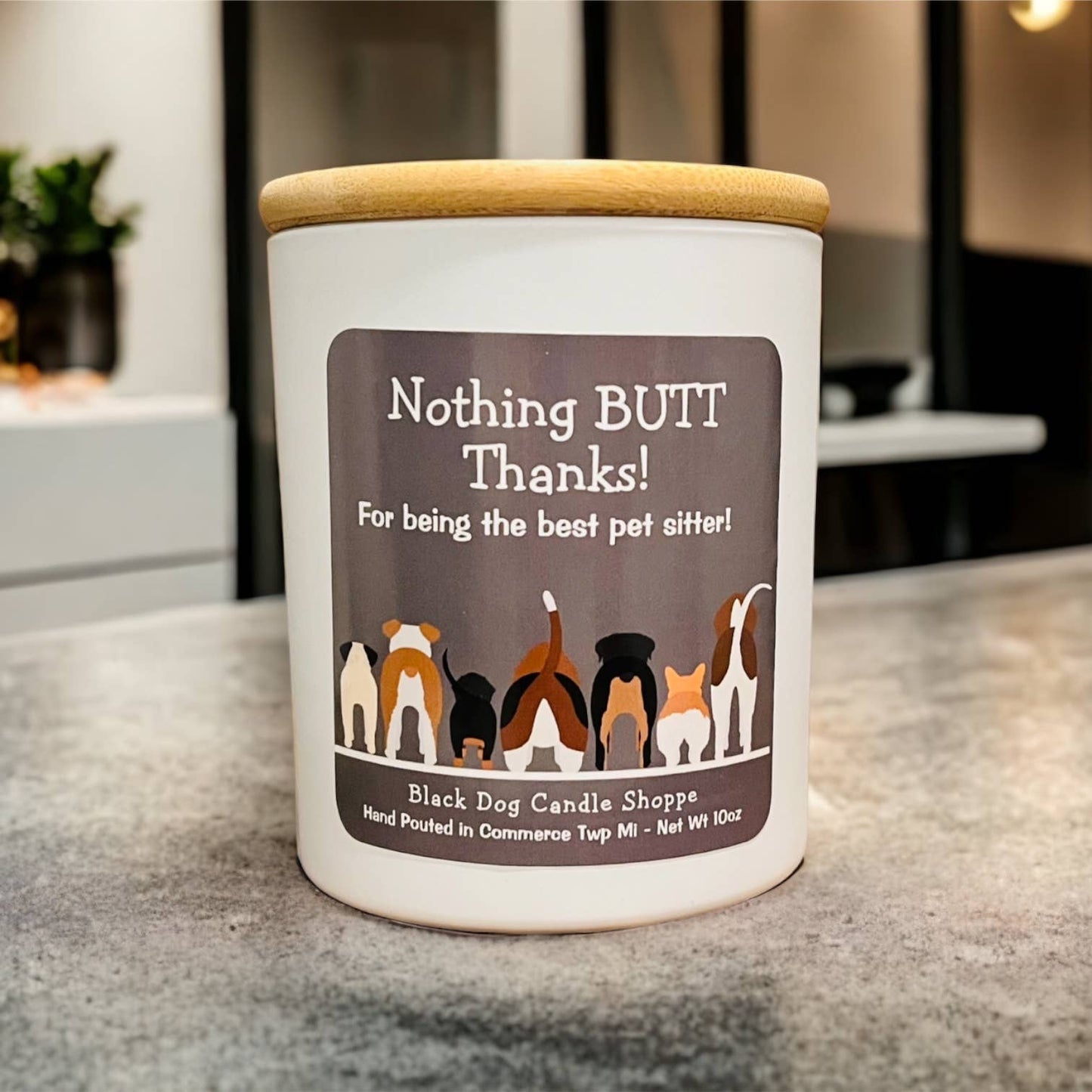 The Black Dog Candle Shoppe - Nothing BUTT thanks.  Dog sitter candle gift