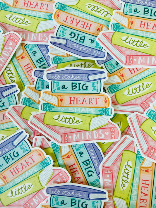Makerie Day - Big Hearts Shape Little Minds Teacher Appreciation Sticker