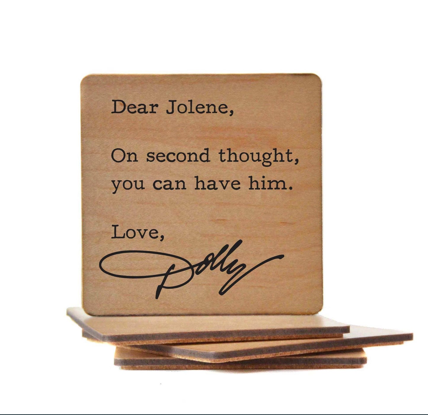 Driftless Studios - Dear Jolene - Funny Coasters Small Gift