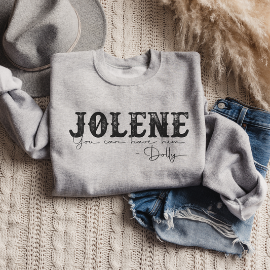 Trendznmore - Jolene You Can Have Him Country Western Crewneck Sweatshirt