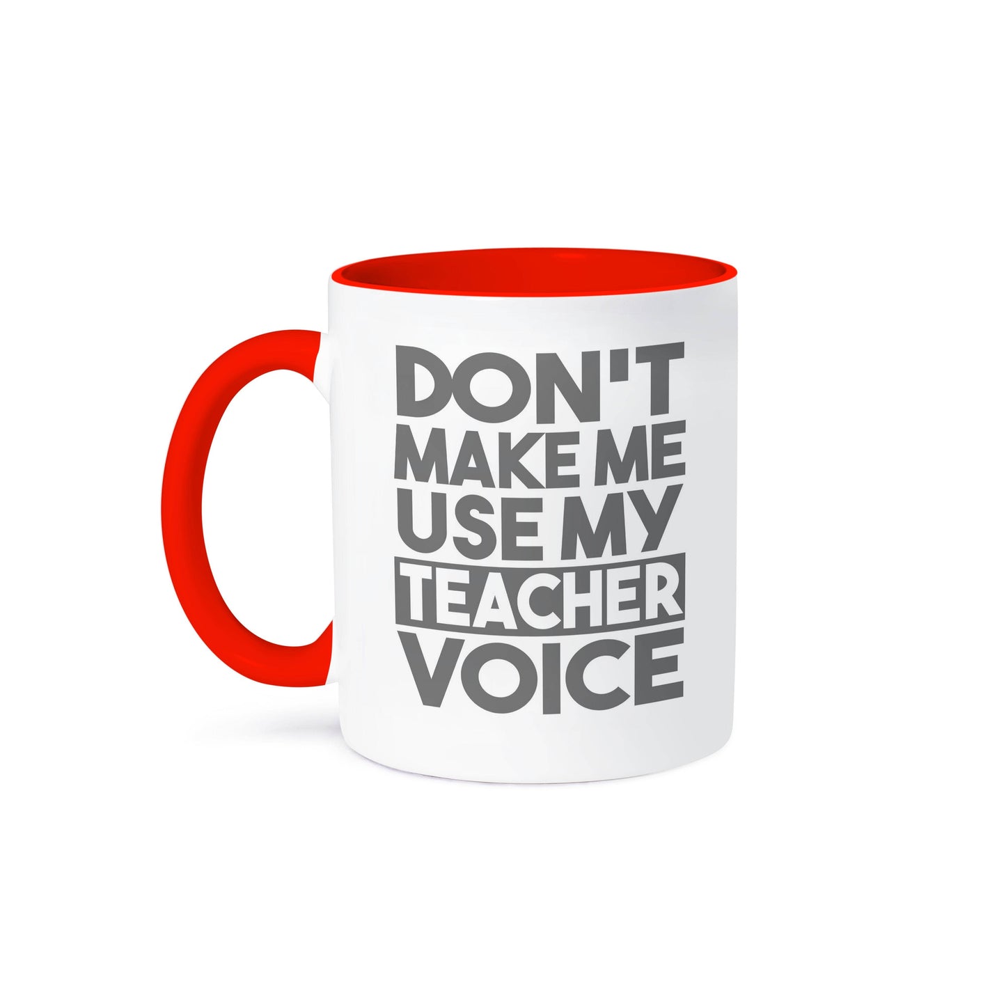 3dRose - 3dRose, Don’t Make Me Use My Teacher Voice, Mug