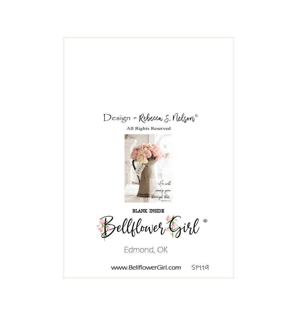 Bellflower Girl - He Will Carry You Through This - Love Faith Friendship Card