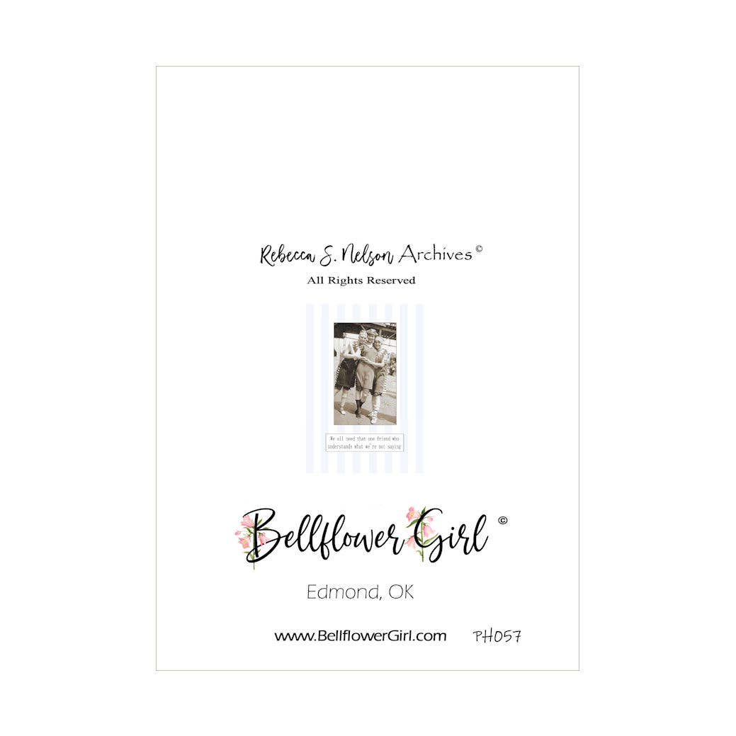 Bellflower Girl - We All Need That One Friend | Encouragement Friendship Card