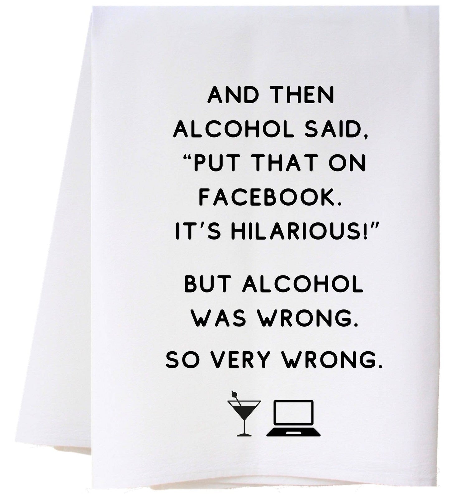 Cora & Pate - Alcohol Was Wrong Wonder Towel