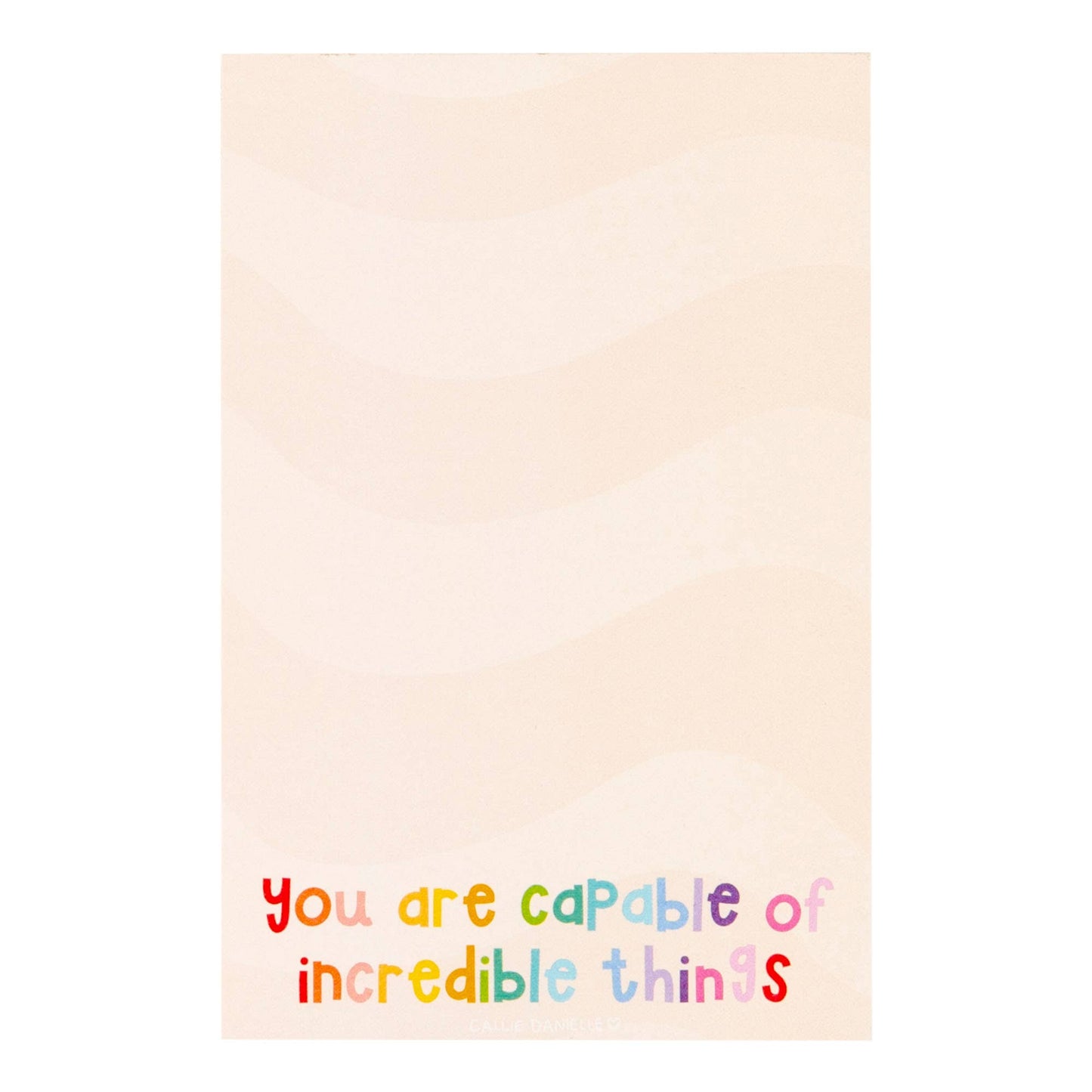 Callie Danielle - Incredible Things Notepad