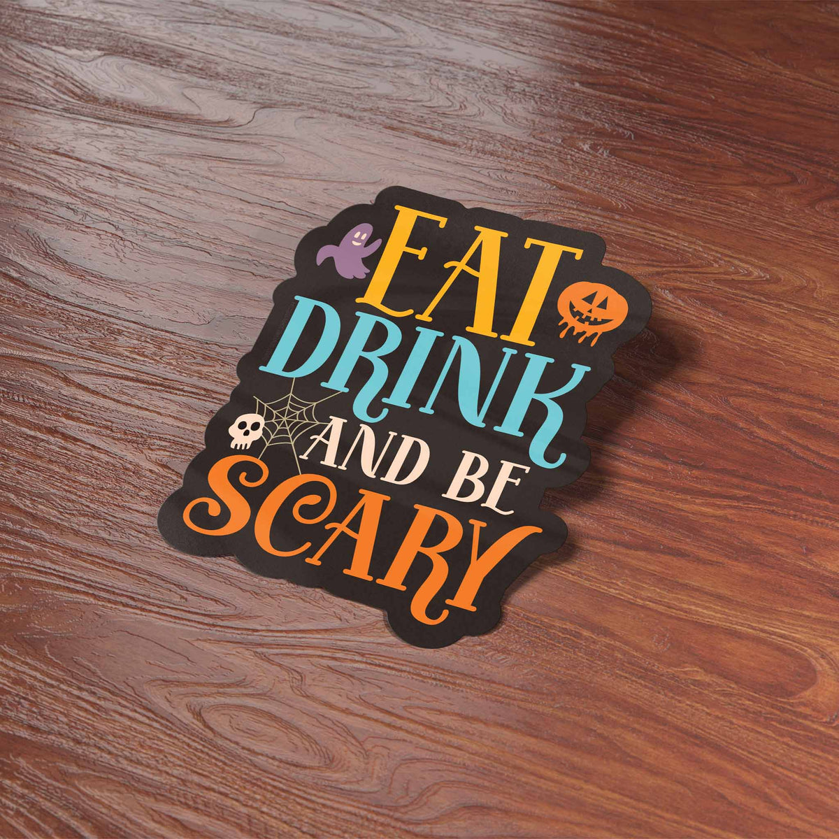 Sentinel Supply - Eat, Drink, and Be Scary Halloween Sticker - Cute Fall Gift