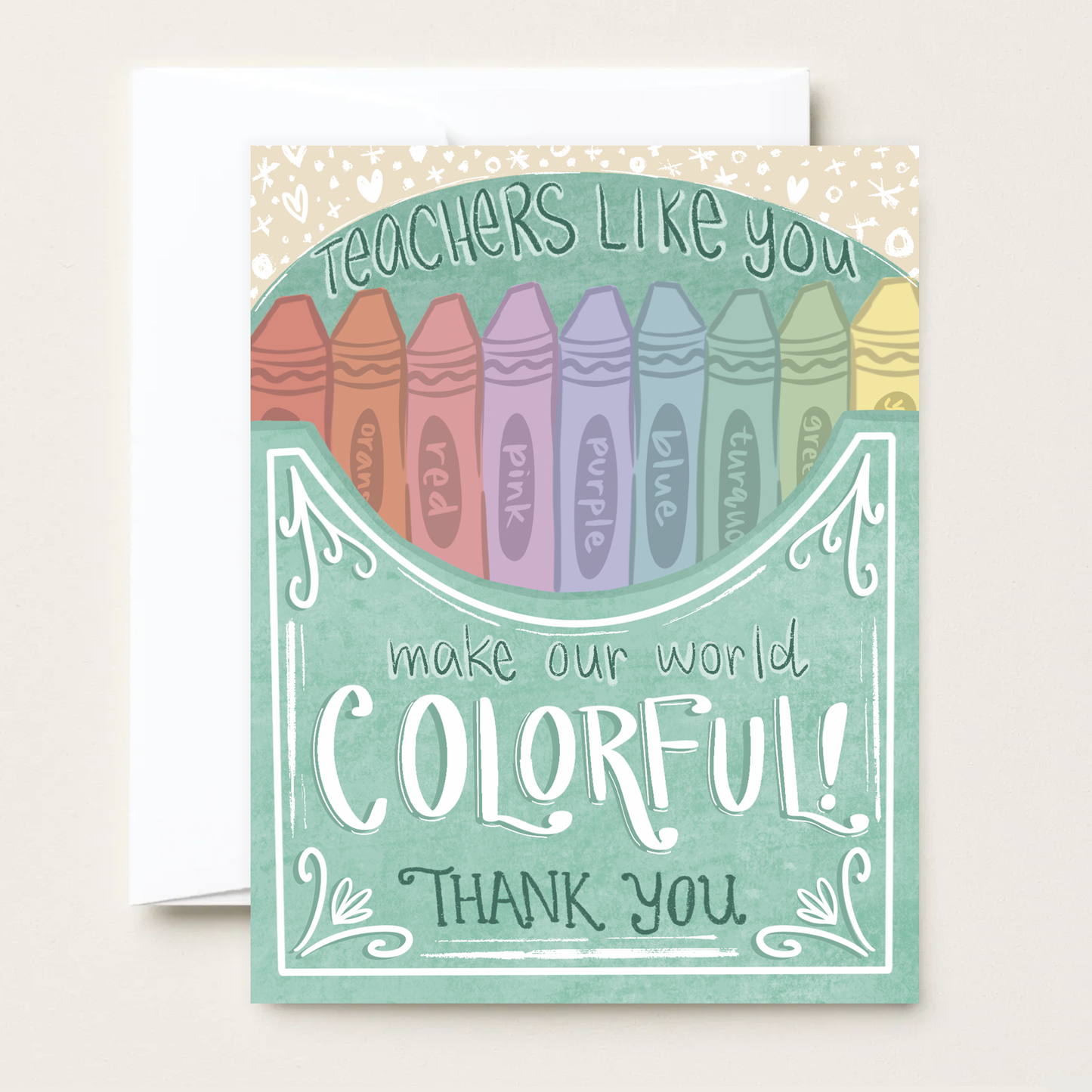 Makerie Day - Colorful Crayons - Teacher Appreciation Card