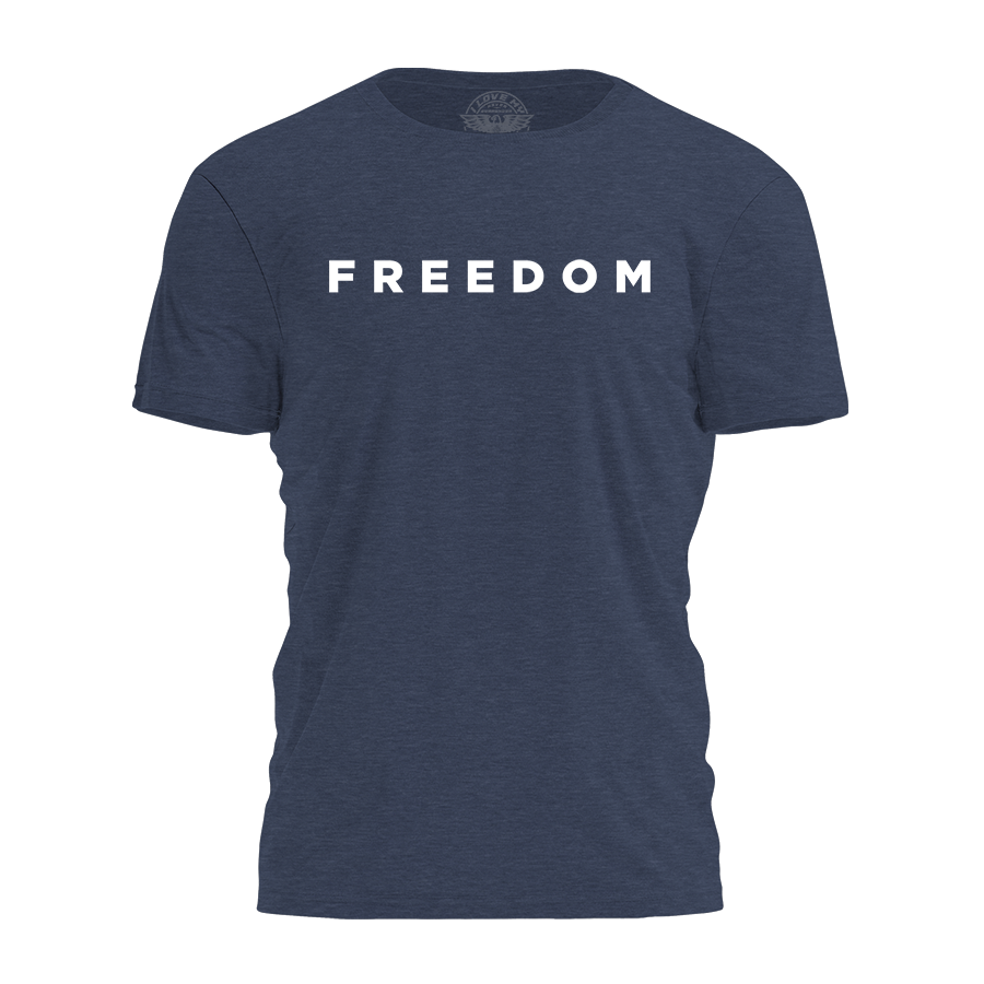 I Love My Freedom - Freedom Tee - 4137