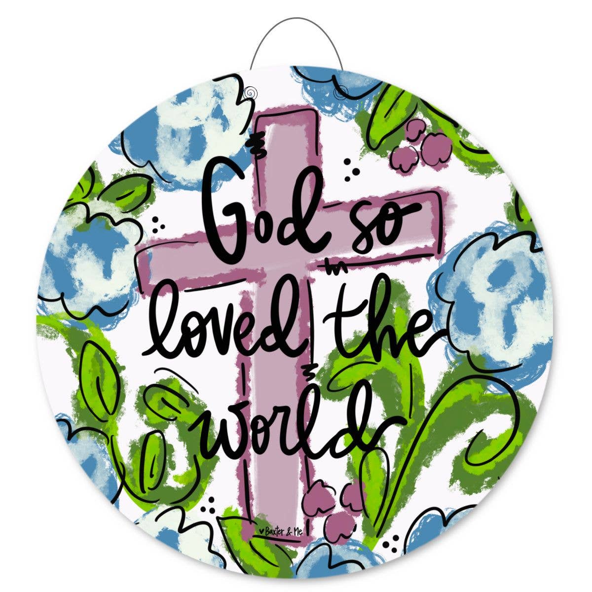 Baxter & Me - For God So Loved the World Door Hanger