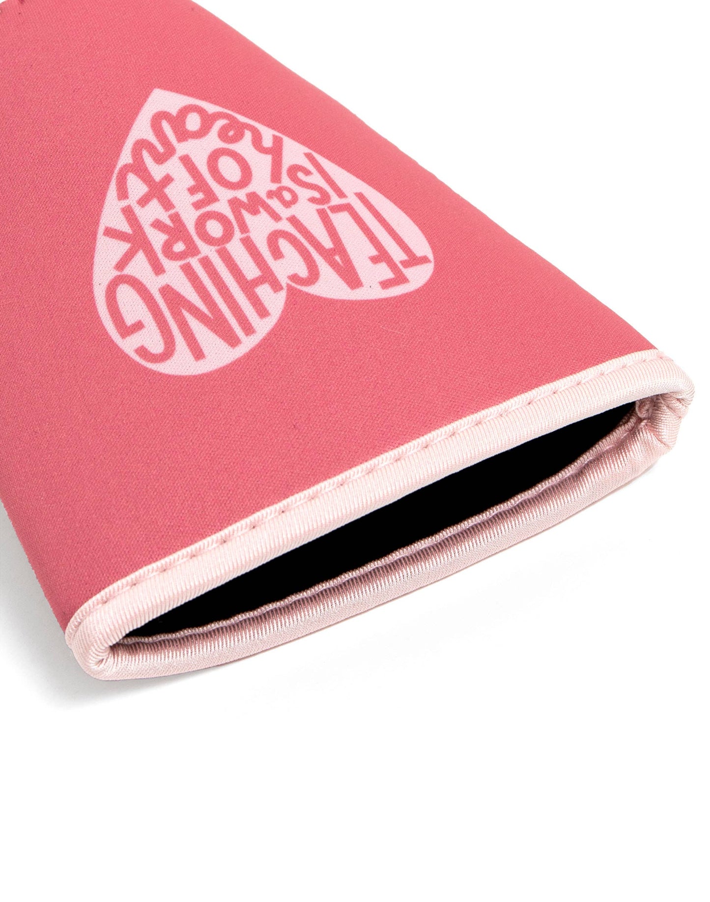 Callie Danielle - Teaching Is A Work Of Heart Drink Sleeve