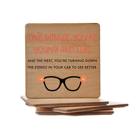 Driftless Studios - One Minute You're Young And Fun Wood Coasters