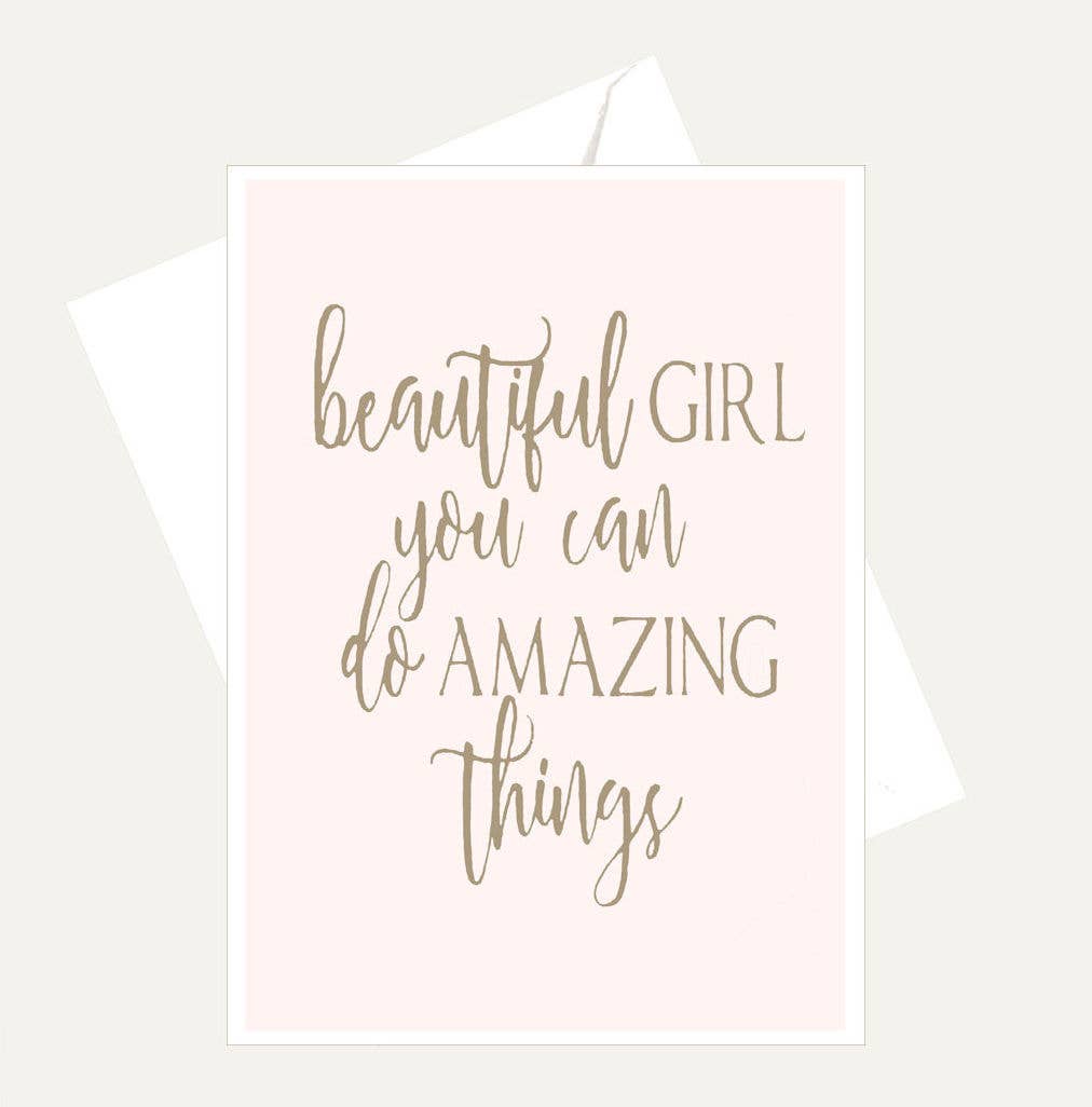 Bellflower Girl - Beautiful Girl You Can Do Amazing Things - Pink Friend Card