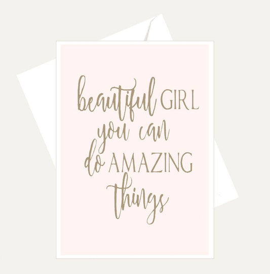 Bellflower Girl - Beautiful Girl You Can Do Amazing Things - Pink Friend Card