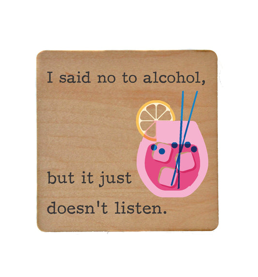 Driftless Studios - I Said No To Alcohol But Funny Bar Coasters - Coasters Gift