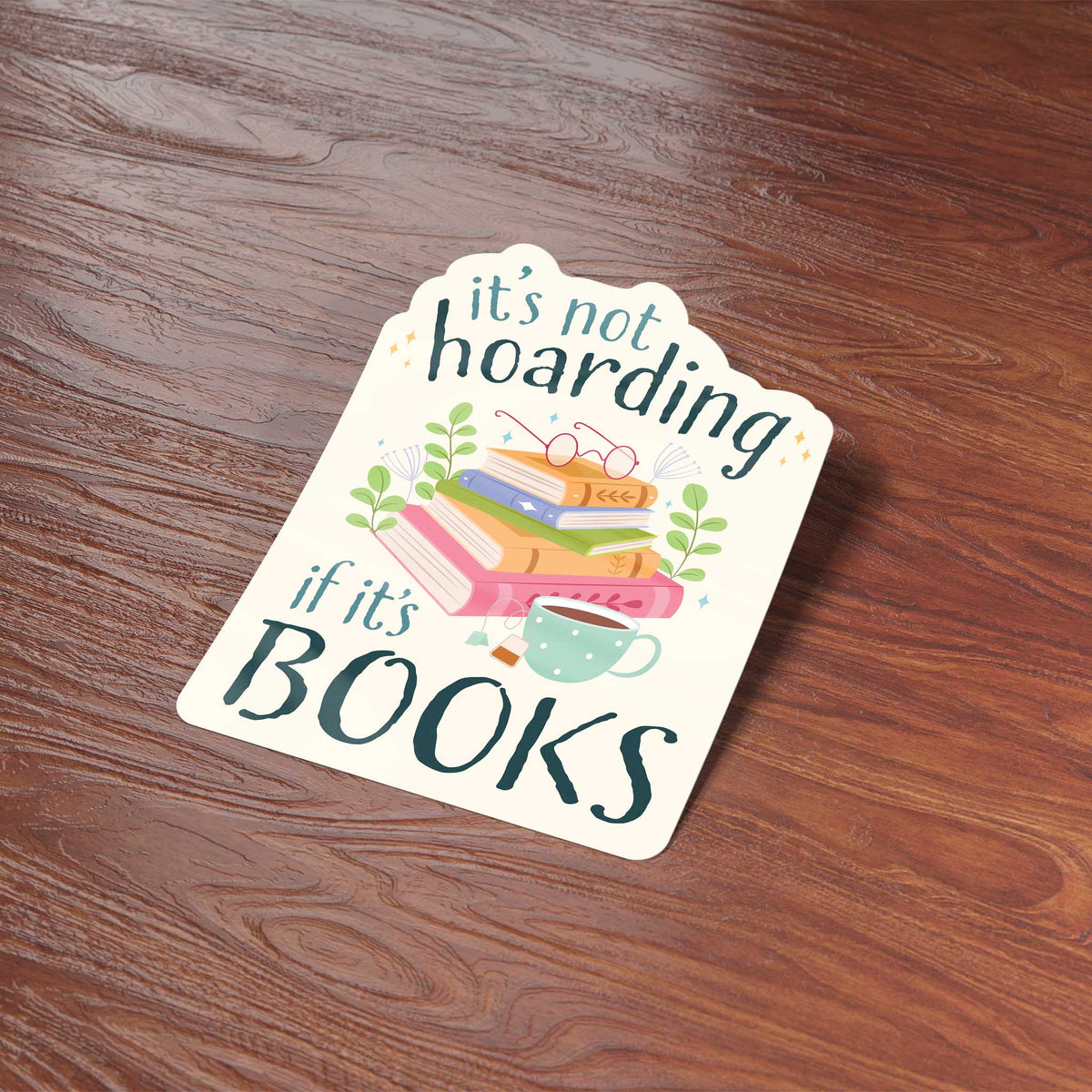 Sentinel Supply - It's Not Hoarding if It's Books Sticker