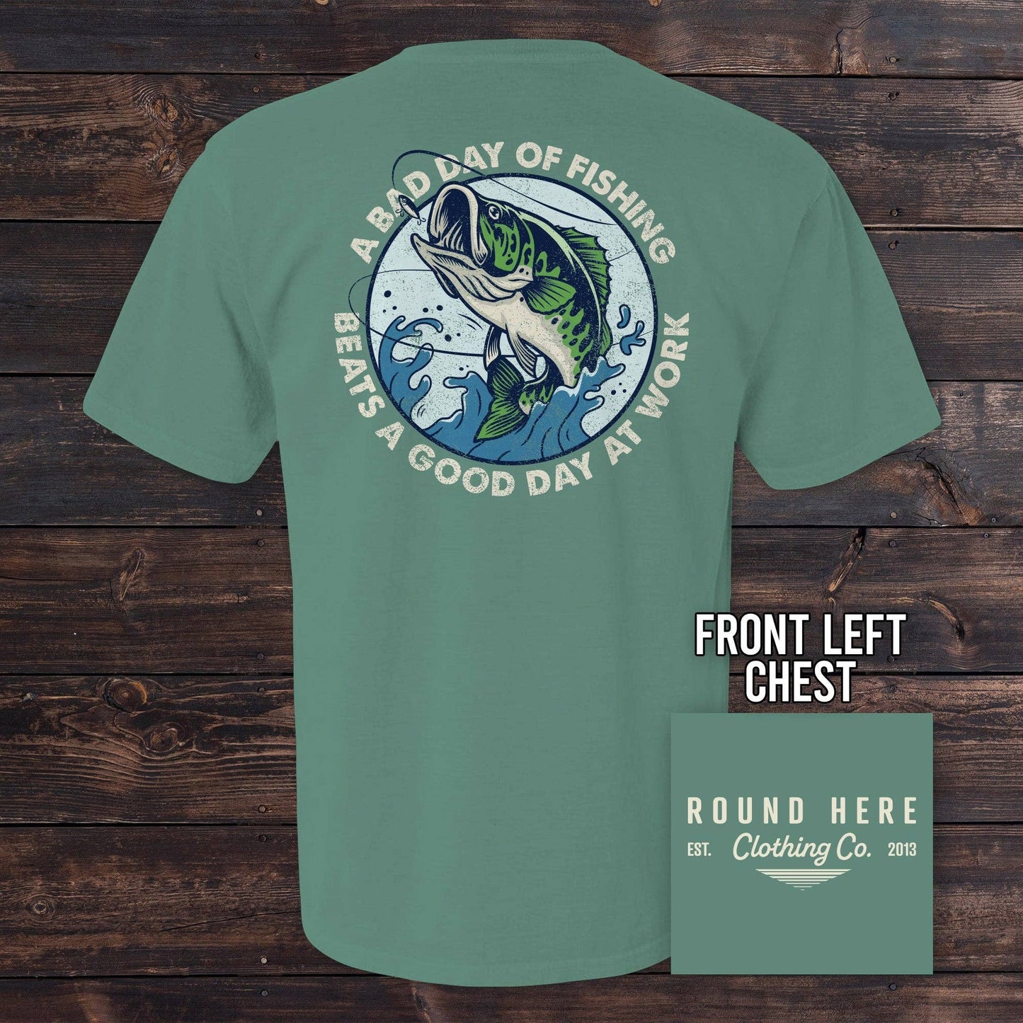 The Old North State - 'Round Here Clothing A Bad Day of Fishing